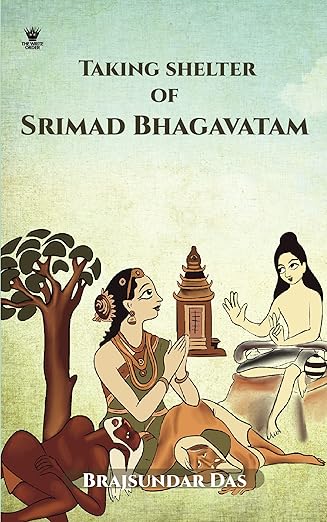Taking Shelter of Srimad Bhagavatam
